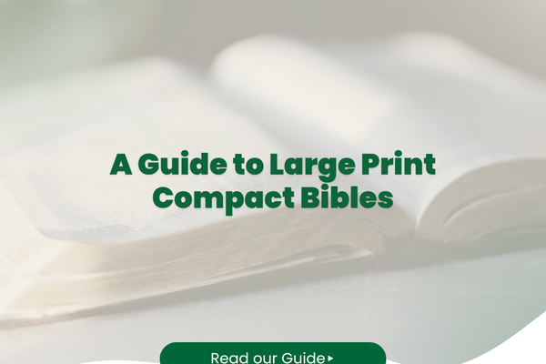 Don't Sacrifice Readability: A Guide to Large Print Compact Bibles