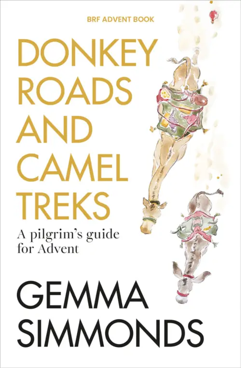 Donkey Roads and Camel Trek's By Gemma Simmonds