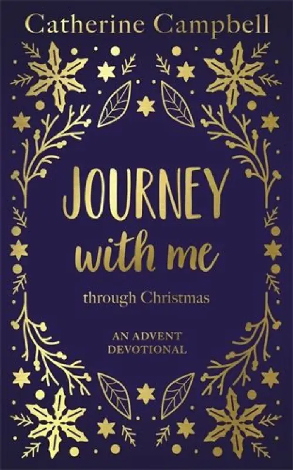 Journey With Me Through Christmas by Catherine Campbell