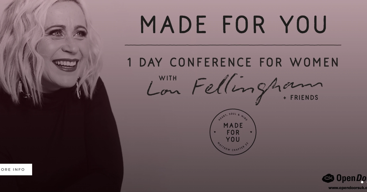 Lou Fellingham - Made for You Conference for Women