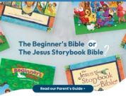 The Beginner’s Bible vs The Jesus Storybook Bible: A Guide