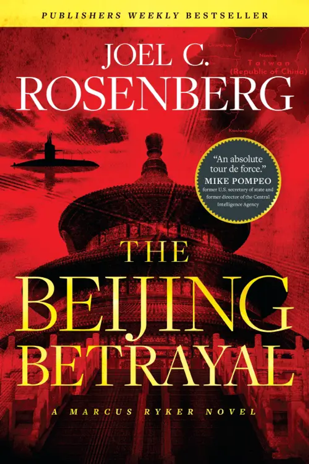 The Beijing Betrayal by Joel C. Rosenberg