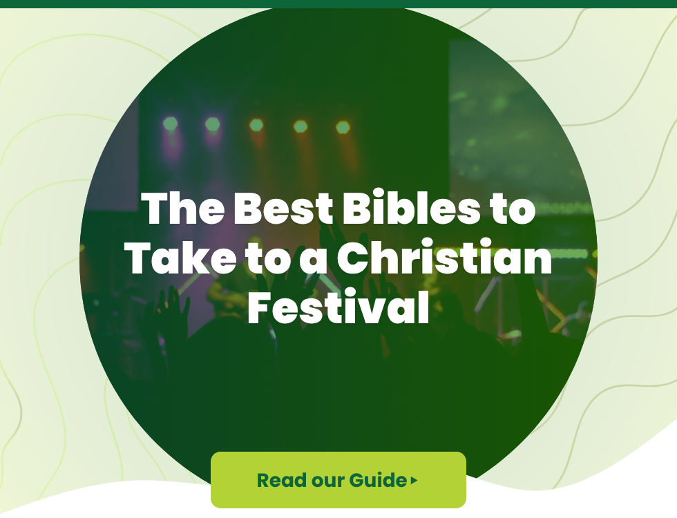 The Best Bibles to Take to a Christian Festival (2026 Guide)