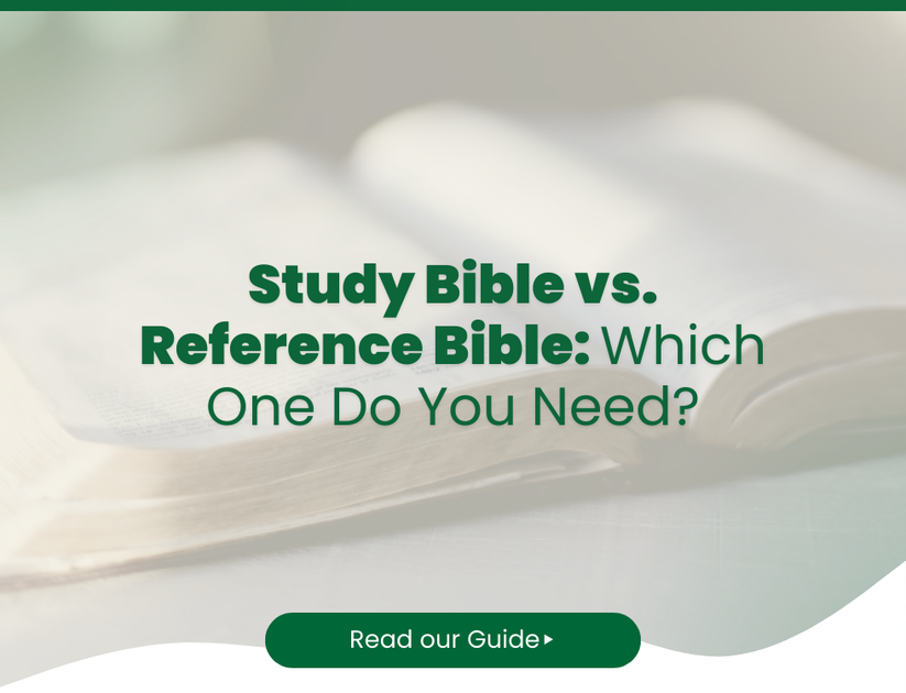 Study Bible vs. Reference Bible Which One Do You Need?