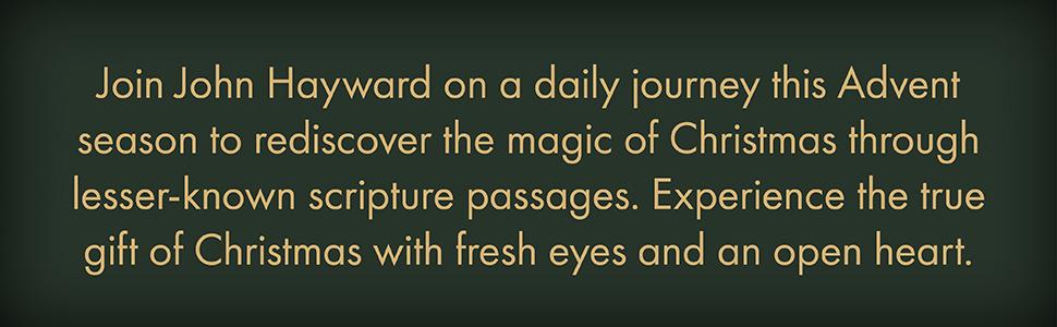 Rediscovering the Magic of Christmas by John Hayward, An Advent Adventure from Genesis to Revelation