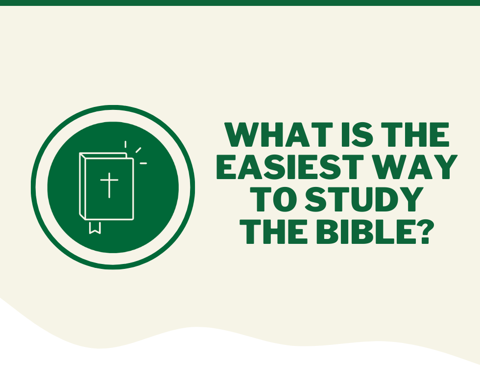 What is the Easiest Way to Study the Bible? | Eden