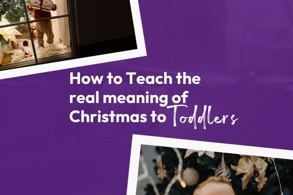 How to teach the real meaning of Christmas to toddlers