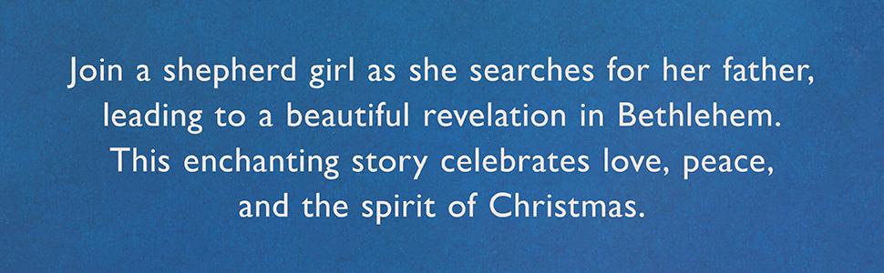 The Shepherd Girl of Bethlehem: A Nativity Story, by Carey Morning, Illustrated by Alan Marks