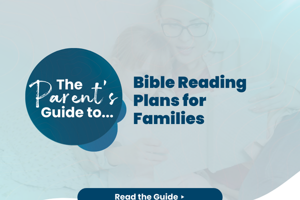 A guide to family Bible reading plans