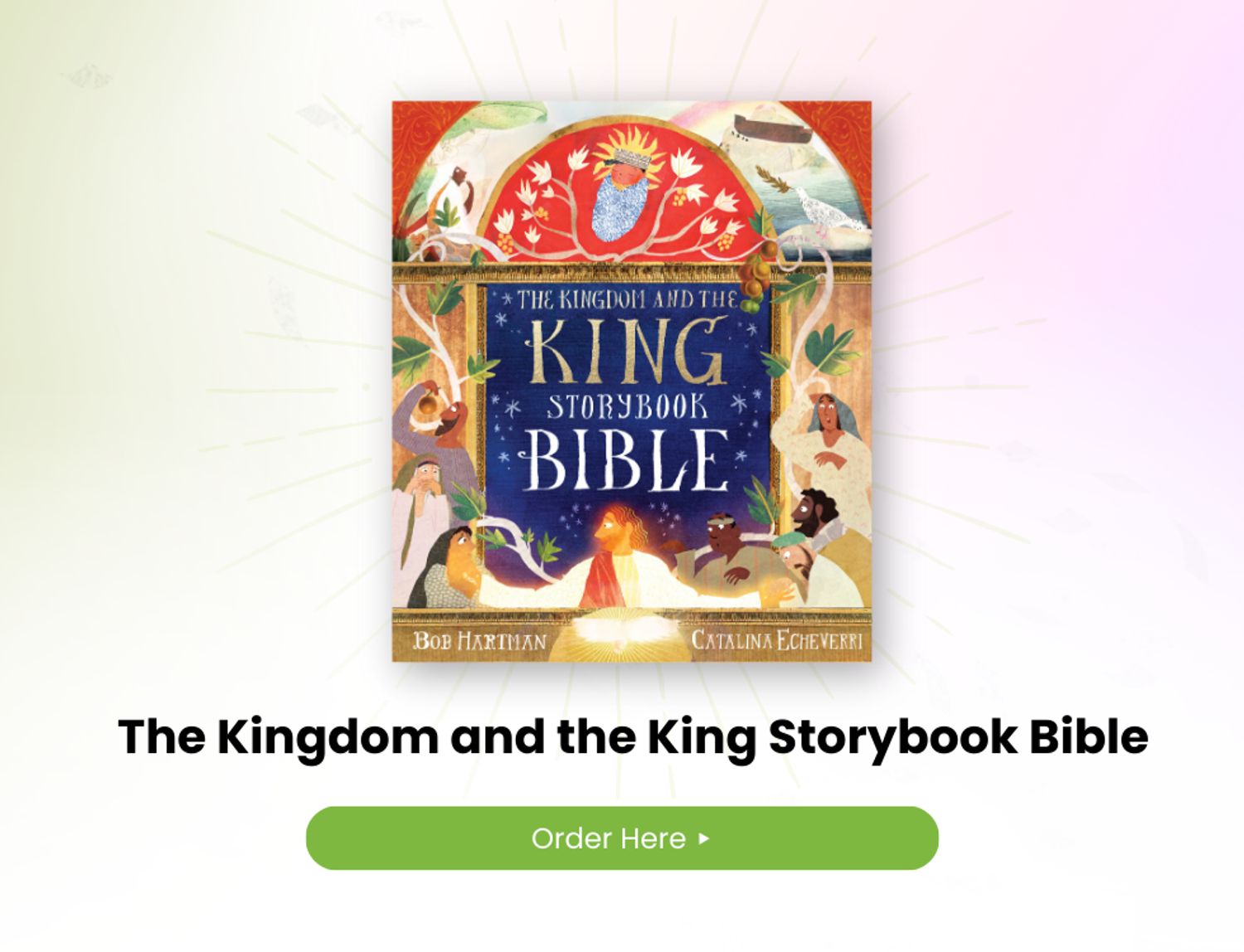 The Best Children's Bible of 2025 - The Kingdom and the King Storybook Bible