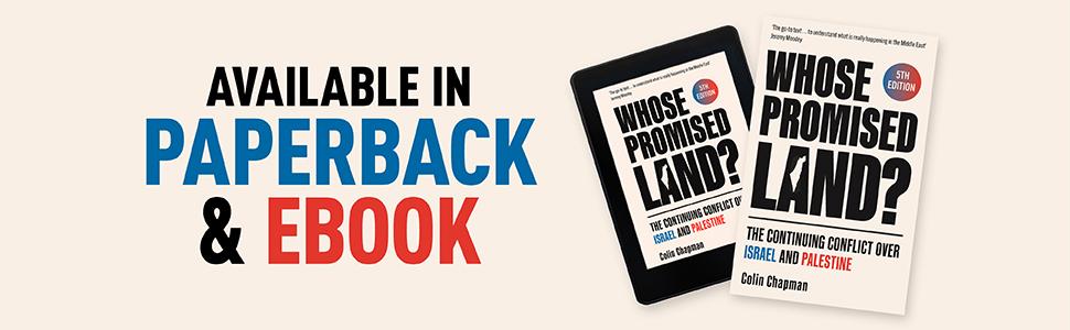 Whose Promised Land?  The Continuing Conflict Over Israel And Palestine by Colin Chapman