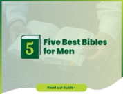 The 5 Best Bibles for Men (A Guide to Study, Leadership & Everyday Carry)