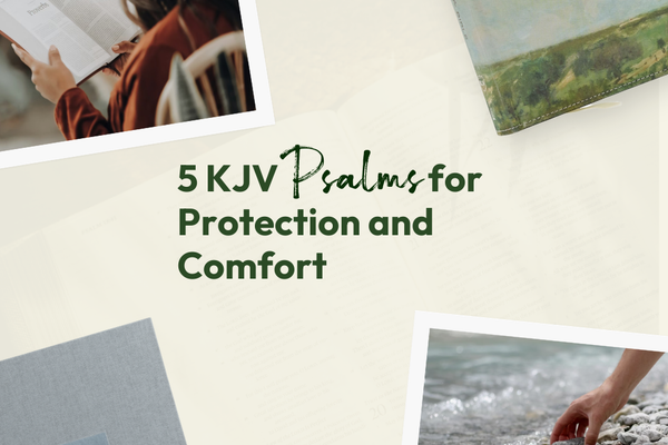 5 KJV Psalms for Protection and Comfort (Psalms 91, 121, and 27)