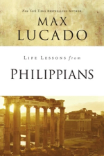 Life Lessons with Max Lucado