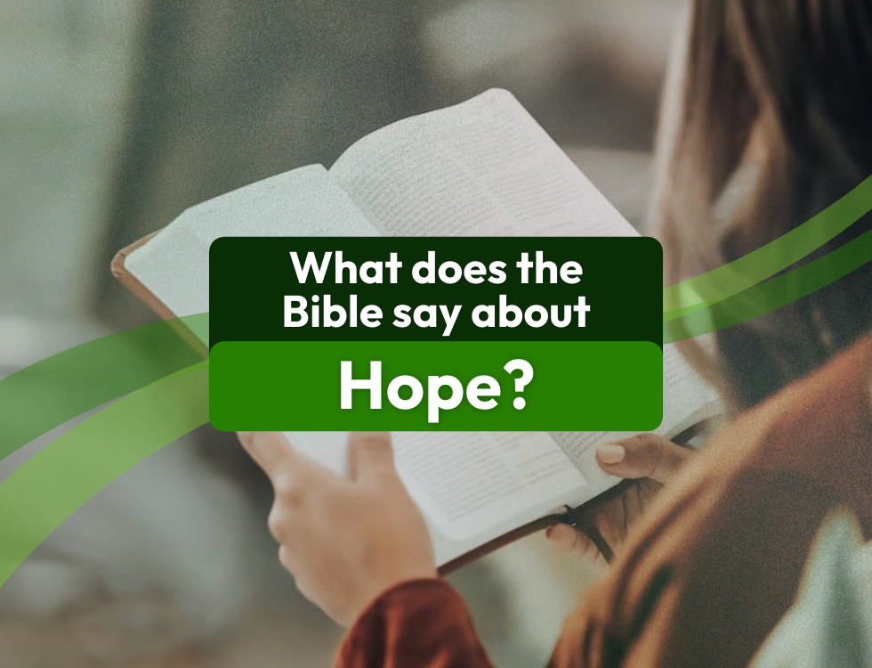 What Does the Bible Say About Hope?