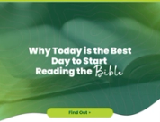 Why Today is the Best Day to Start Reading the Bible 