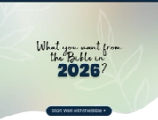 What Do You Want from the Bible in 2026?