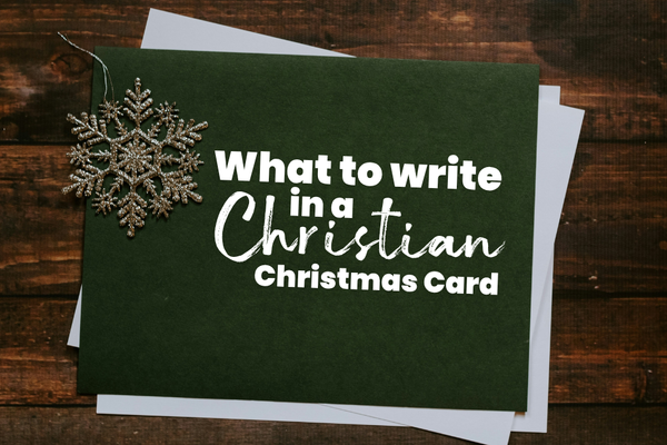 What to Write in a Christian Christmas Card