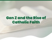 Gen Z and the Rise of Catholic Faith: Bible Trends to Watch