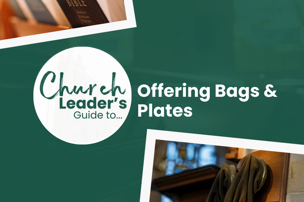 The Church Leader's Guide to Offering Bags and Plates