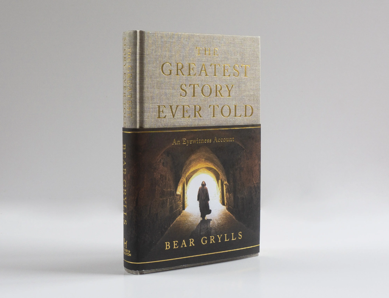 The Greatest Story Ever Told: An Eyewitness Account by Bear Grylls