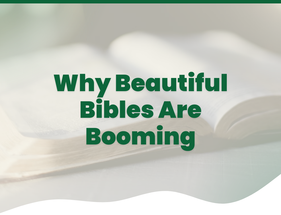 Why Beautiful Bibles Are Booming (and Hosanna Revival Is Leading the Way)