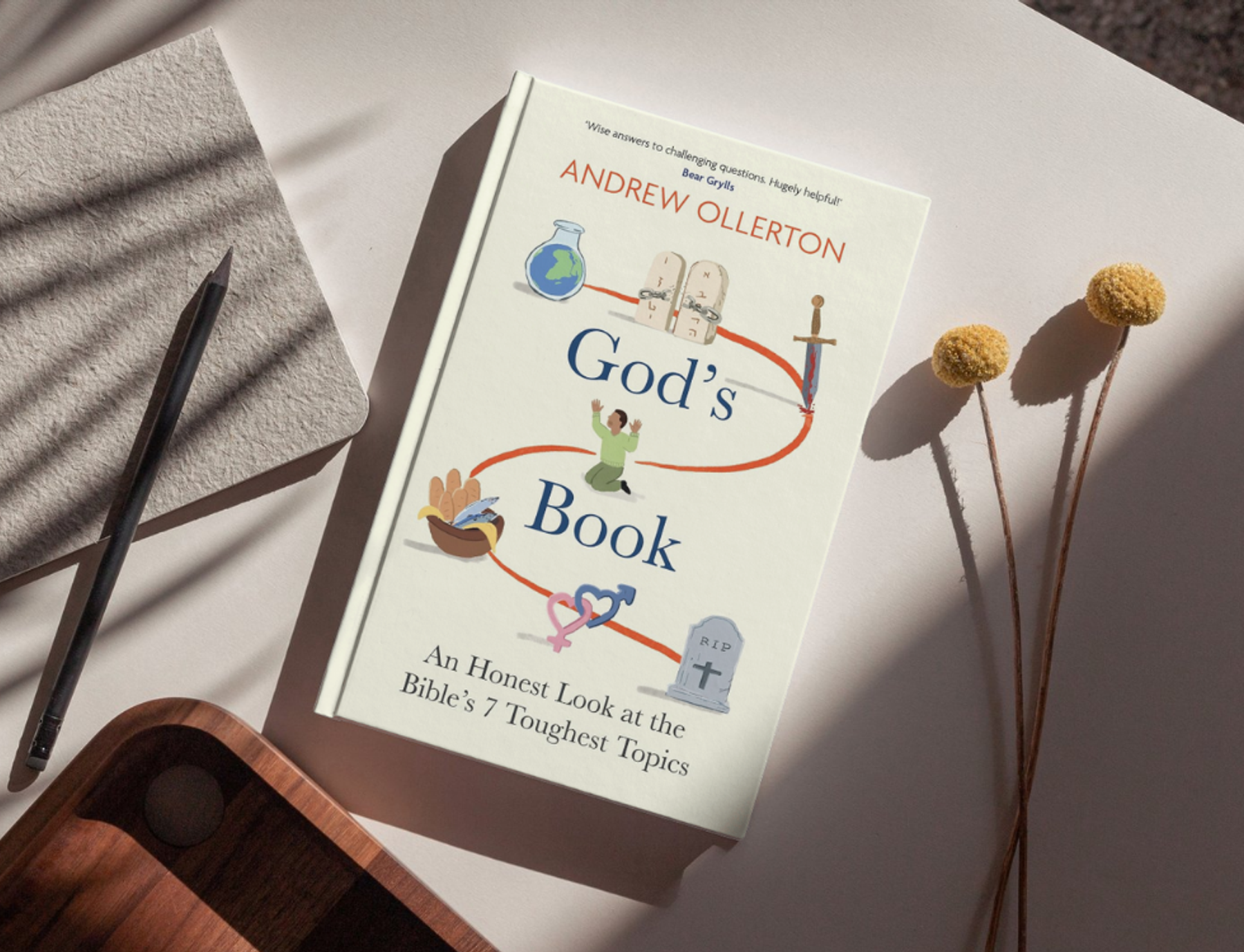 God's Book: An Honest Look at the Bible's 7 Toughest Topics by Andrew Ollerton