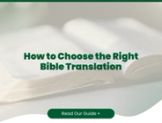 How to Choose the Right Bible Translation