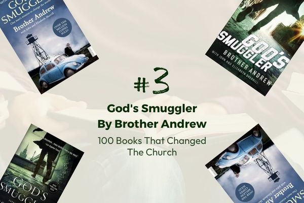 Number 3: God's Smuggler by Brother Andrew | 100 Books That Changed The Church