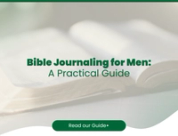 Bible Journaling for Men: A Practical Guide to Deeper Faith