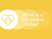What is a Storybook Bible? 