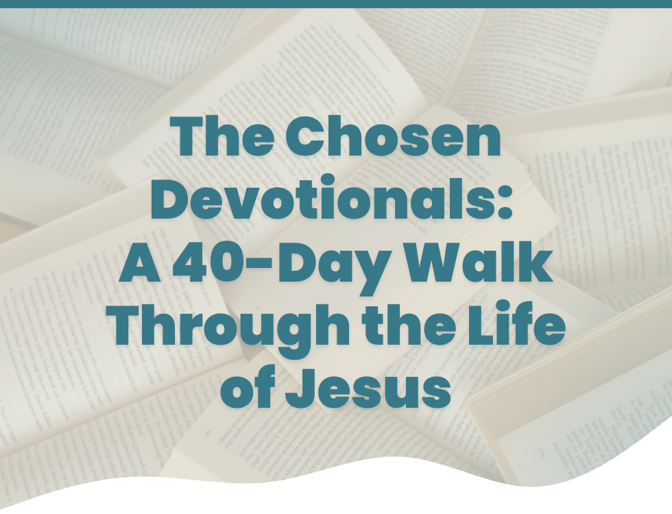 The Chosen Devotionals - A Complete Guide