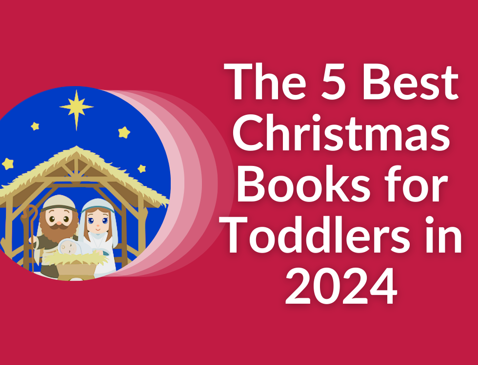 The 5 Best Christmas Books for Toddlers in 2024