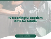 10 Meaningful Baptism Gifts for Adults