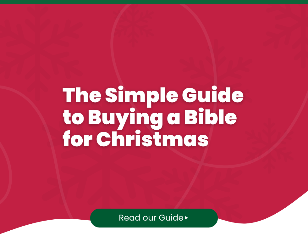 The Simple Guide to Buying a Bible for Christmas (When You Don't Know Where to Start)