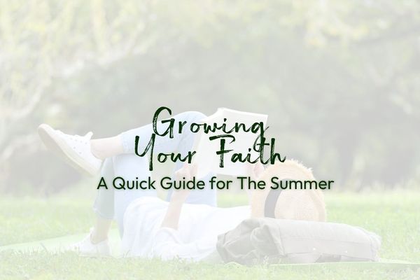 A Quick Guide to Growing Your Faith This Summer | Eden.co.uk