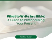 What to Write in a Bible Gift: A Guide to Personalising Your Present