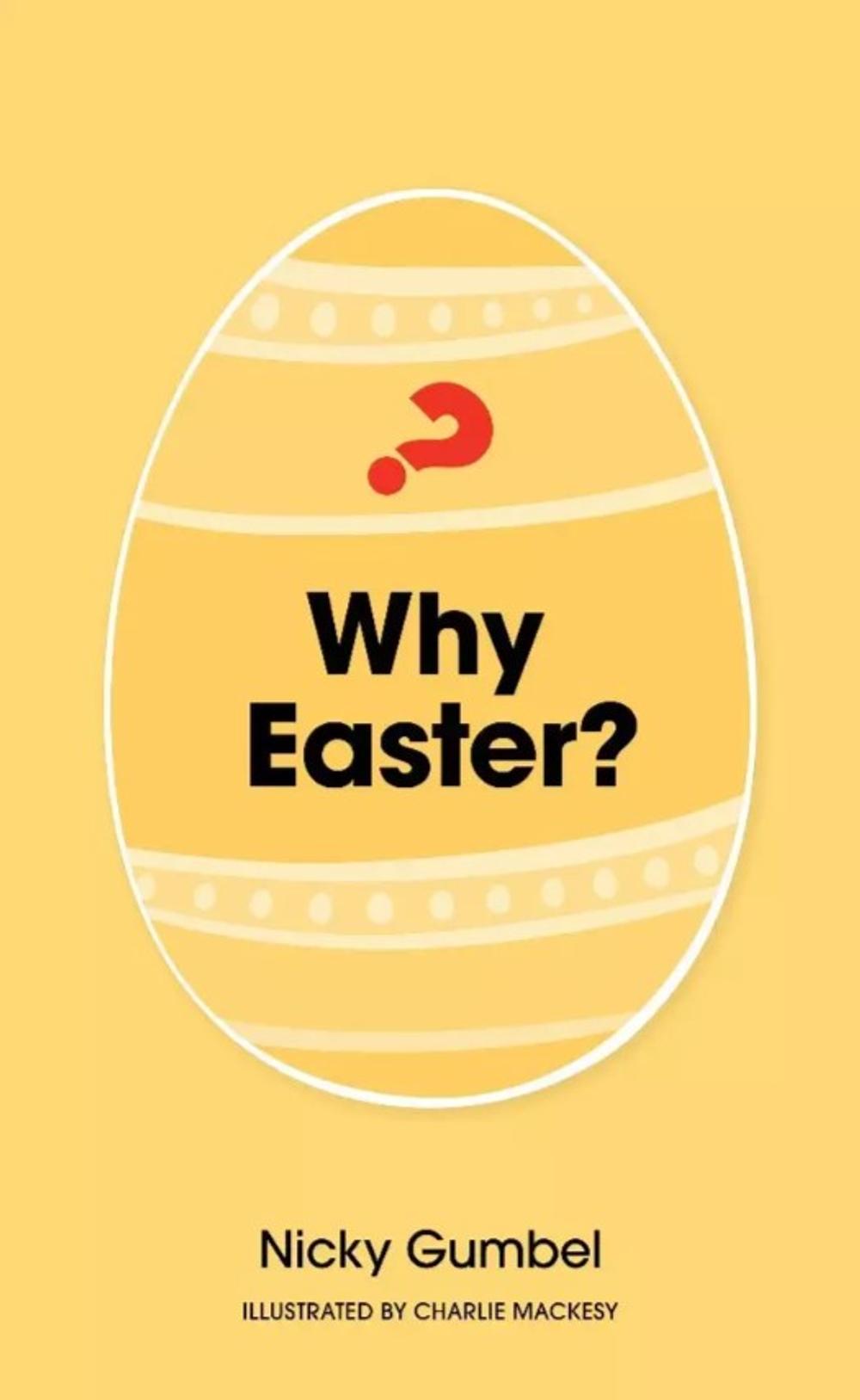 Why Easter by Nicky Gumbel