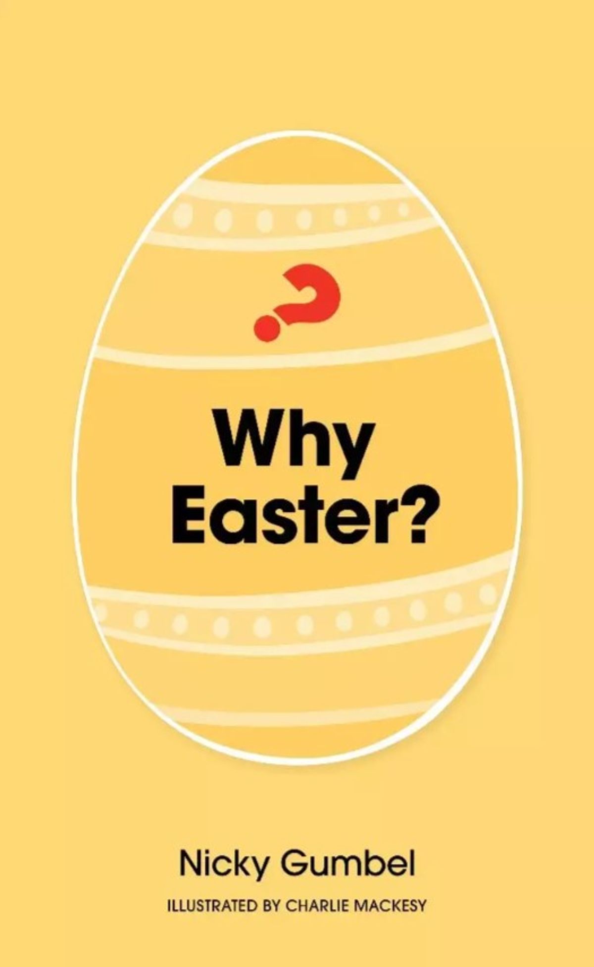 Why Easter by Nicky Gumbel