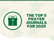 Top 5 Prayer Journals For 2025