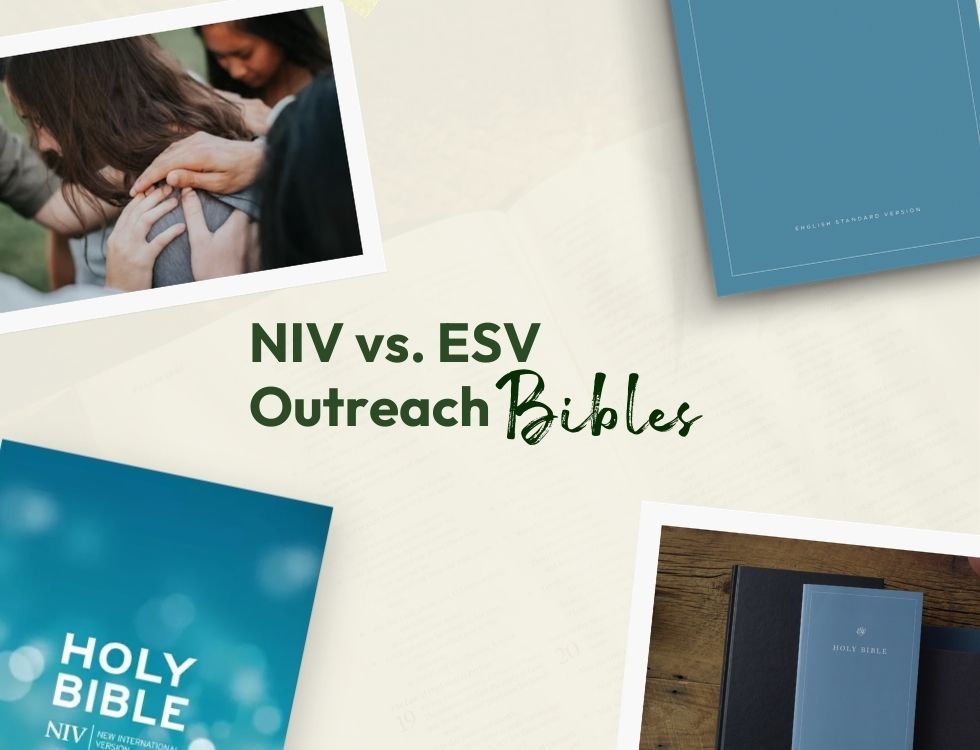 NIV vs. ESV Outreach Bibles: Which is Better for Handing Out to Strangers?