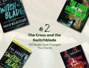 Number 2: The Cross and Switchblade by David Wilkerson | 100 Books That Changed The Church