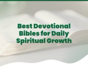 The Best Bibles for Daily Devotionals