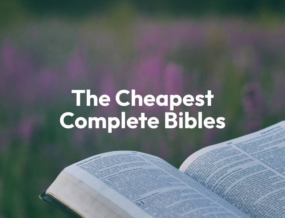 The Cheapest Complete Bibles in Each Translation
