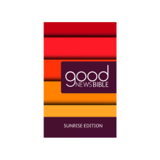 Good News Bible Sunrise Edition 