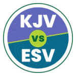 KJV vs ESV Bibles