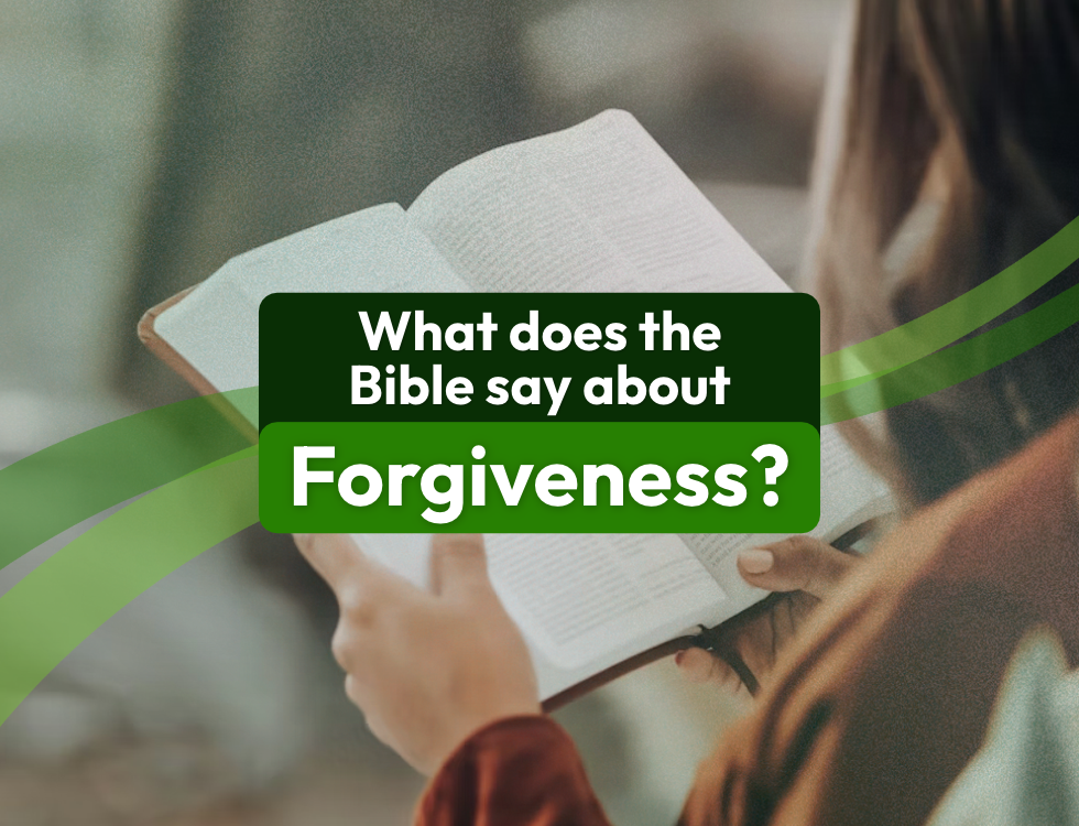 What Does the Bible Say About Forgiveness?