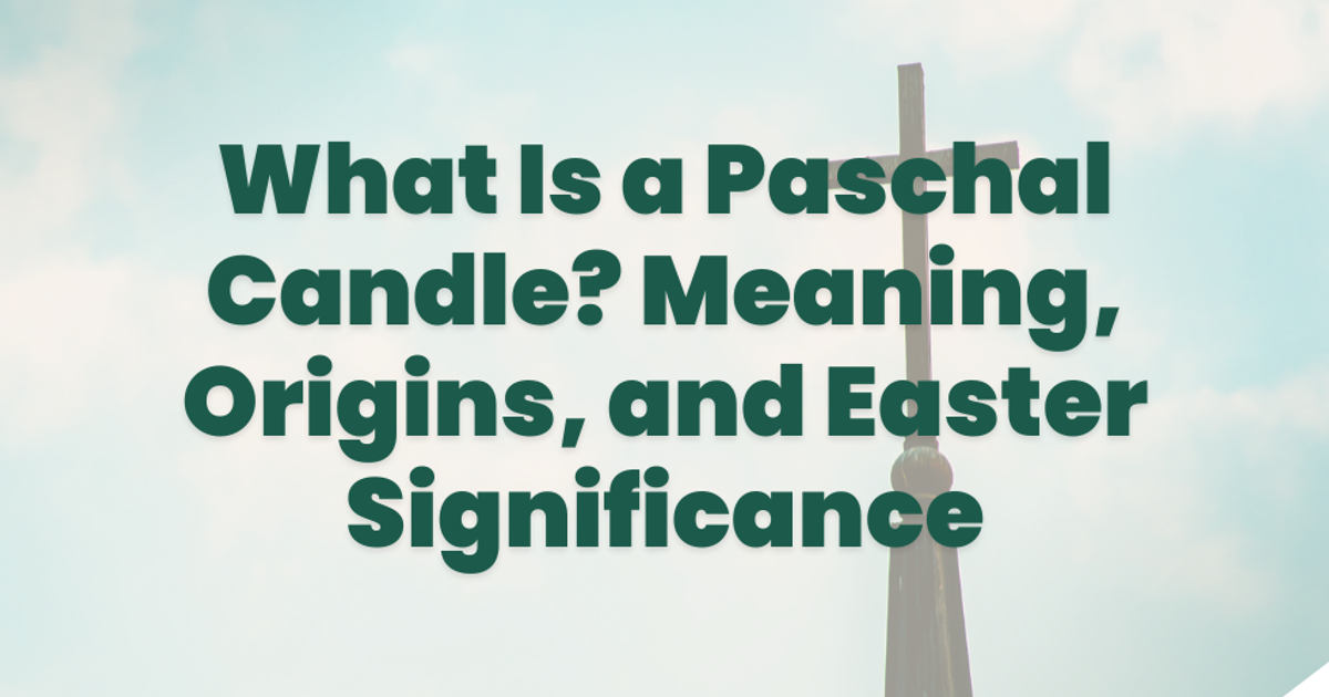 What Is a Paschal Candle? Meaning, Origins, and Easter Significance