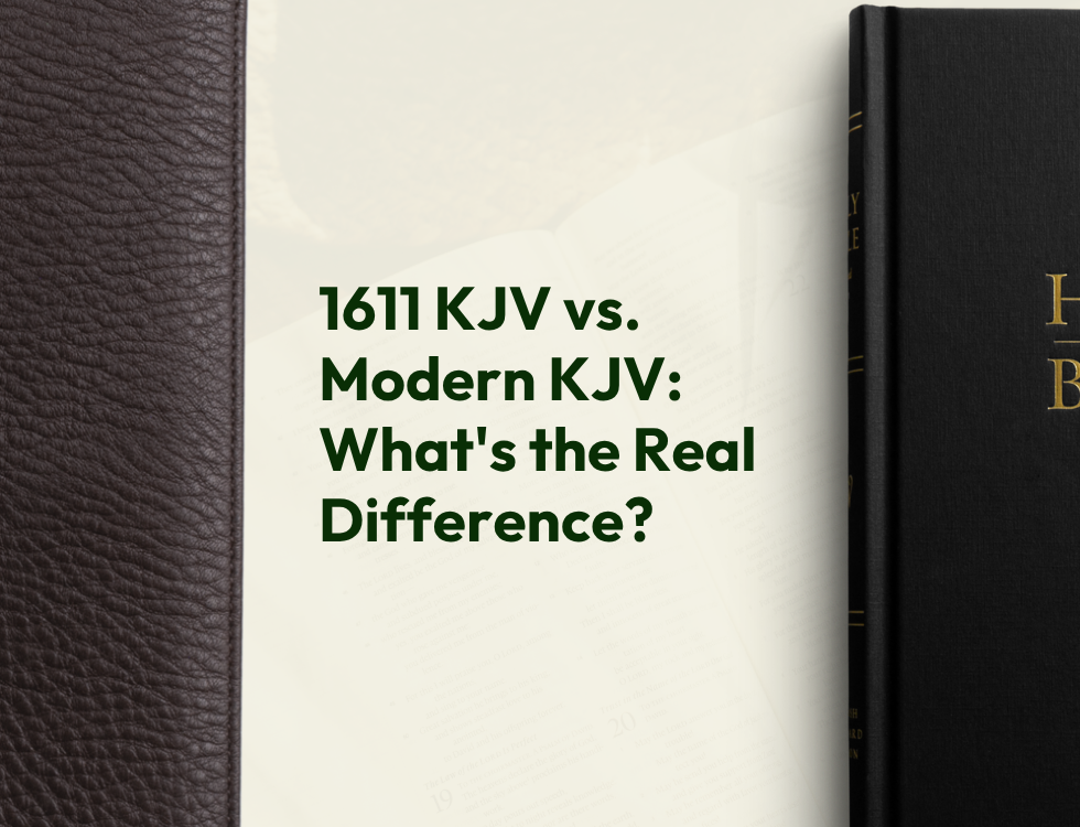 1611 KJV vs. Modern KJV: What's the Real Difference?