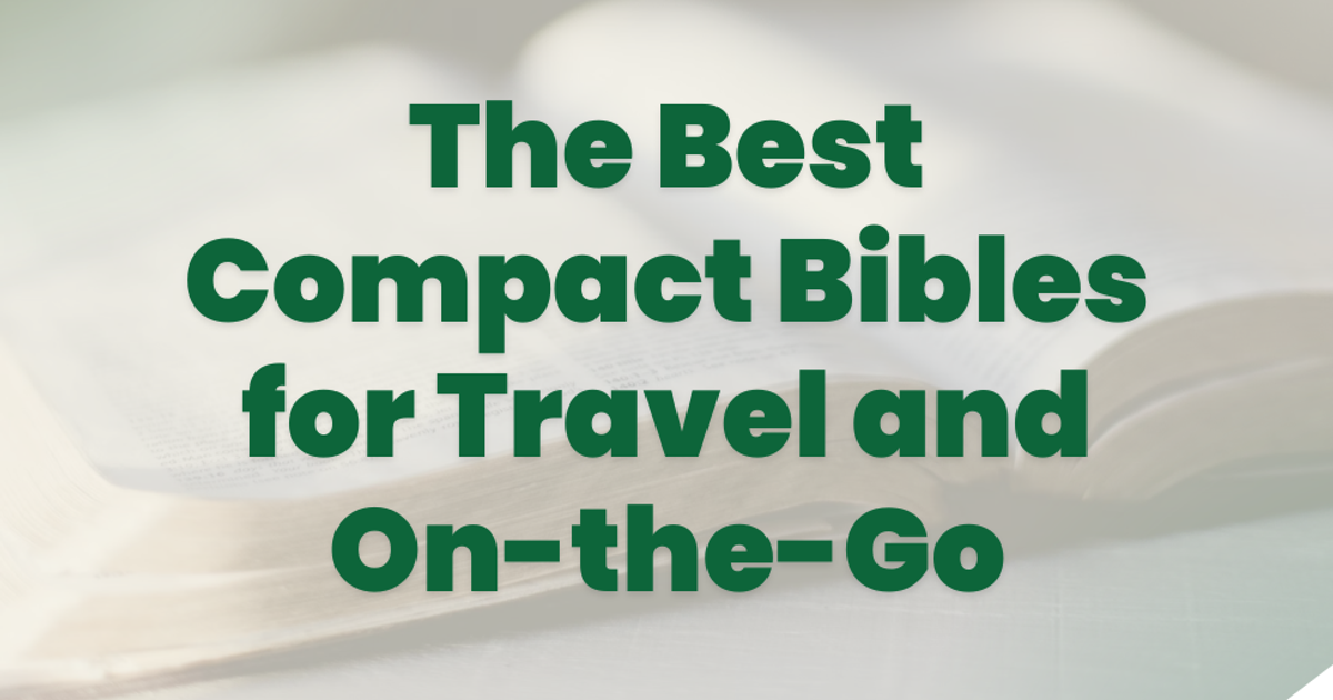 The Best Compact Bibles for Travel and On-the-Go | Eden Bible Gudies